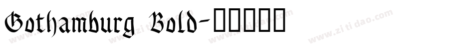 Gothamburg Bold字体转换